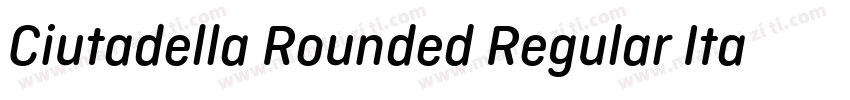 Ciutadella Rounded Regular Italic字体转换